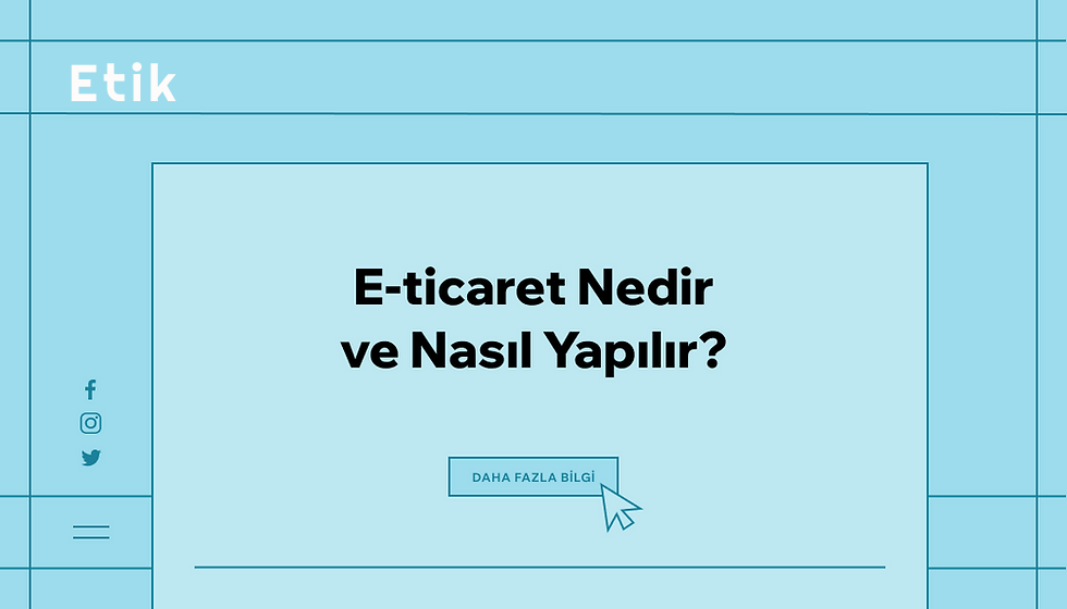 eticaretbasariyaulasmaninadimadimyolu etik agency Etik Agency E Ticaret Başarıya Ulaşmanın Adım Adım Yolu